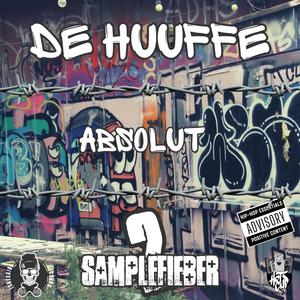 Absolut (feat. De Huuffe & Belzzebueb) [Explicit]
