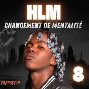 Freestyle 8 Changement de mentalité