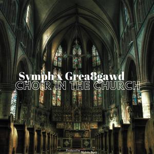 Choir In The Church (feat. GREA8GAWD) (Explicit)