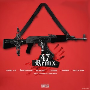47 (Remix) [Explicit]