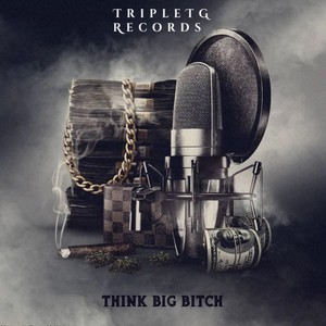 THINK BIG ***** (Explicit)