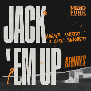 Jack 'Em Up (Alex Rai Remix - Edit)