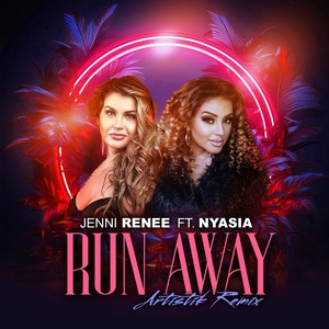 Run Away (Artistik Remix)