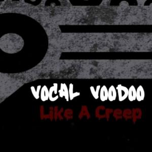 Like A Creep (feat. Wiccid lo & The Zipper) [Explicit]