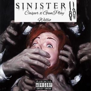 Sinister (feat. Gun Play & Willio) [Explicit]