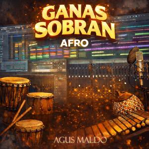 GANAS SOBRAN (AFRO)