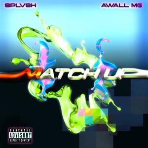 Match Up (feat. AWall MG) [Explicit]