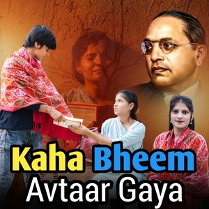 Kaha Bheem Avtaar Gaya