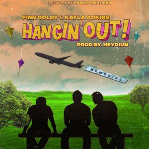 Hangin' Out (feat. Kayla Adkins)