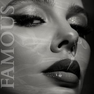 Famous (Explicit)