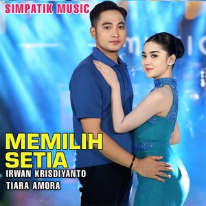 MEMILIH SETIA