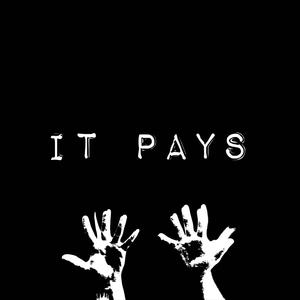 It Pays (Explicit)