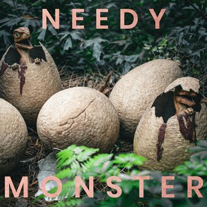 Needy Monster