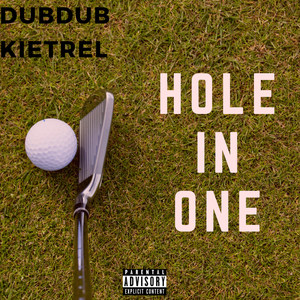 Hole in One (Explicit)