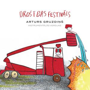 Dziesmiņa par drošības festivālu (Instrumentālā)