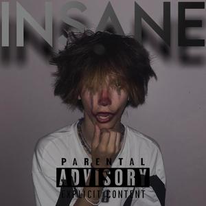 INSANE (Explicit)