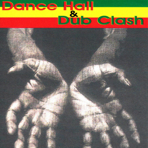 Dance Hall & Dub Clash