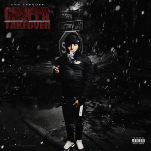 Choppa takeover (Explicit)