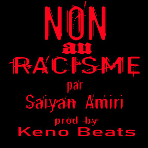 Non Au Racisme (Explicit)