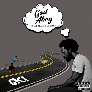 God Abeg (Run Ham For Me) (Explicit)