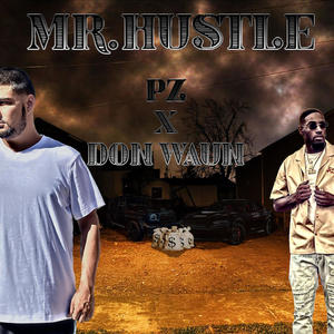 Mr.Hustle (feat. Don Waun) [Explicit]