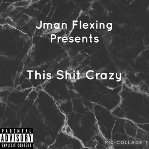 This **** Crazy (Explicit)