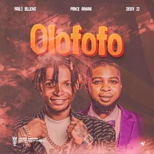 Olofofo (feat. Prince Armani & Dessy 22)