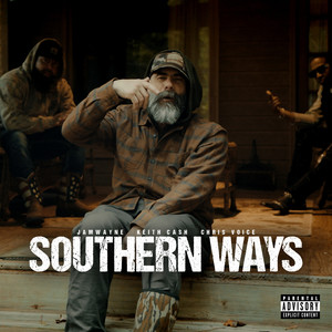 Southern Ways (Explicit)