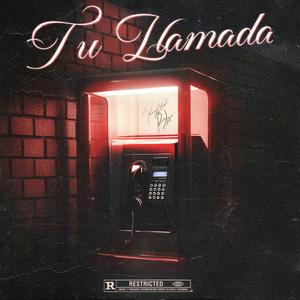 Tu Llamada (feat. QueHicisteBella)