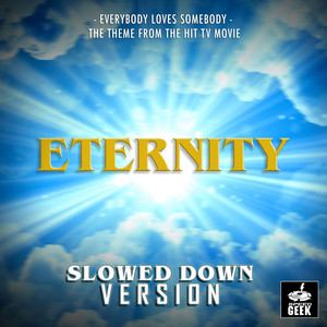 Everybody Loves Somebody (From 