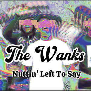 Nuttin' Left To Say (feat. Proto Totem & wave maker)