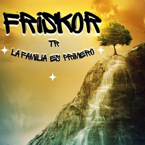 La Familia Es Primero (Explicit)