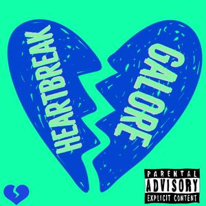 Heartbreak Galore (Explicit)