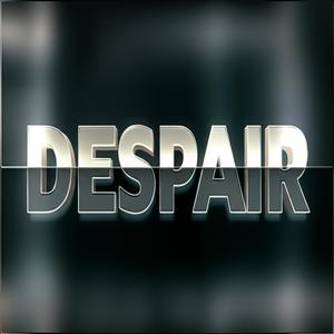 Despair