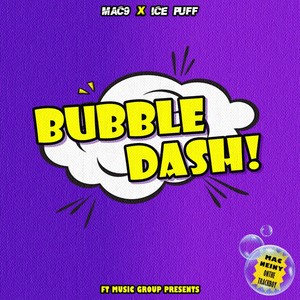 BUBBLE DASH!