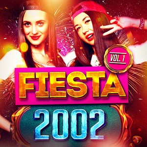 Fiesta 2002, Vol. 1