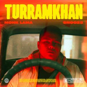 Turram Khan (feat. Snooz3) [Explicit]