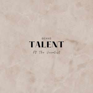 Talent (feat. The Vocalist)