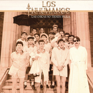 Los Inhumanos - Se Que a Ti en el Fondo Te Gusta Julio Iglesias