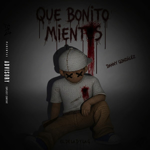 Que bonito mientes (Explicit)