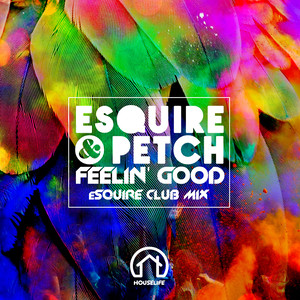 Feelin' Good (eSQUIRE Remix)