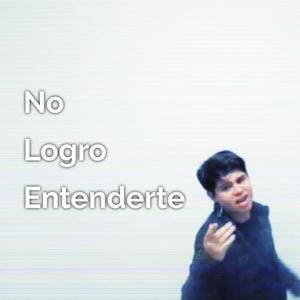 No Logro Entenderte