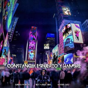 CONSTANCIA ESFUERZO Y HAMBRE (feat. CUNDO & HERZ) (Explicit)