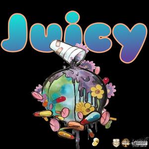 Juicy (feat. Blu Marley, CHANG, NieThaTruth & KC) (Explicit)