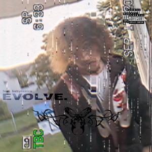 Evolve. (feat. Baby Nesico) [Explicit]