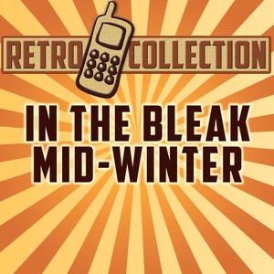 In the Bleak Mid-Winter(Intro)[Originally Performed By Tradtional]