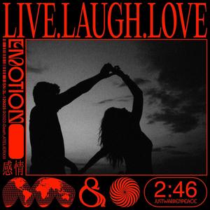 Live, Laugh, Love (Explicit)
