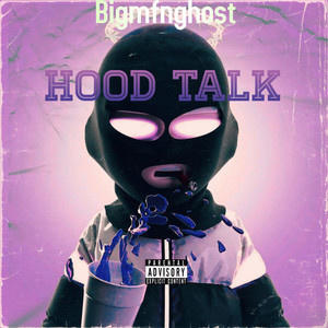 Hood Talk (Explicit)