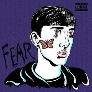 Fear (Explicit)