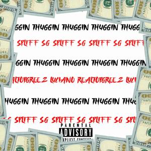 Thuggin (feat. Sg Spliff) (Explicit)